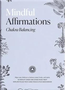 Mindful Affirmations for Chakra Balancing